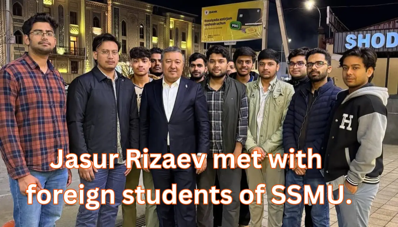 Jasur Rizaev met with foreign students of Samarkand State Medical University